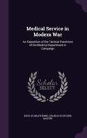 Medical Service in Modern War