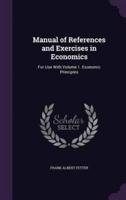 Manual of References and Exercises in Economics