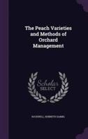 The Peach Varieties and Methods of Orchard Management