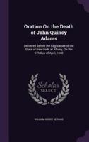 Oration On the Death of John Quincy Adams