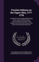 Frontier Defense on the Upper Ohio, 1777-1778