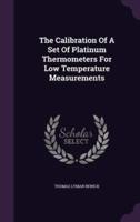 The Calibration Of A Set Of Platinum Thermometers For Low Temperature Measurements