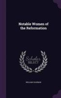 Notable Women of the Reformation