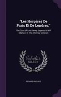 "Les Hospices De Paris Et De Londres."