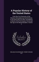 A Popular History of the United States