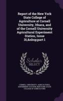 Report of the New York State College of Agriculture at Cornell University, Ithaca, and of the Cornell University Agricultural Experiment Station, Issue 31, Part 1