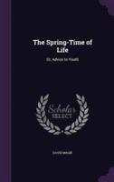 The Spring-Time of Life