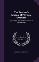 The Teacher's Manual of Physical Exercises