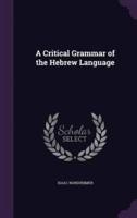 A Critical Grammar of the Hebrew Language