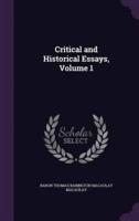 Critical and Historical Essays, Volume 1