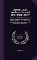 Remarks On Dr. Henderson's Appeal to the Bible Society