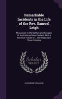Remarkable Incidents in the Life of the Rev. Samuel Leigh