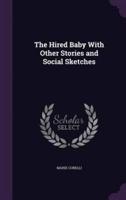 The Hired Baby With Other Stories and Social Sketches