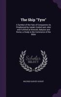 The Ship "Tyre"