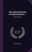 The Collected Works of Ambrose Bierce ...