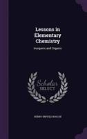 Lessons in Elementary Chemistry