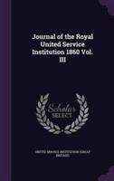 Journal of the Royal United Service Institution 1860 Vol. III