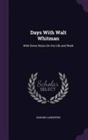 Days With Walt Whitman