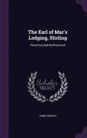 The Earl of Mar's Lodging, Stirling