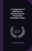 A Comparison of Methods for Determining the Respiratory Exchange of Man