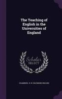 The Teaching of English in the Universities of England