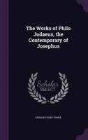 The Works of Philo Judaeus, the Contemporary of Josephus