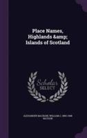 Place Names, Highlands & Islands of Scotland