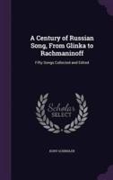 A Century of Russian Song, From Glinka to Rachmaninoff