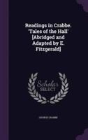 Readings in Crabbe. 'Tales of the Hall' [Abridged and Adapted by E. Fitzgerald]