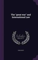 The "Great War" and International Law