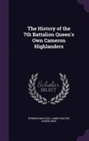 The History of the 7th Battalion Queen's Own Cameron Highlanders