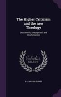 The Higher Criticism and the New Theology