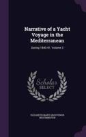 Narrative of a Yacht Voyage in the Mediterranean