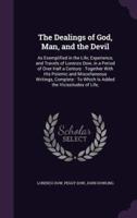 The Dealings of God, Man, and the Devil