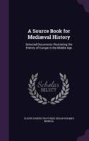 A Source Book for Mediæval History