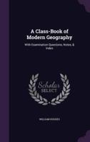 A Class-Book of Modern Geography