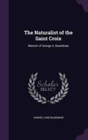 The Naturalist of the Saint Croix