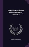 The Constitutions of the States at War, 1914-1918