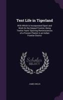 Tent Life in Tigerland