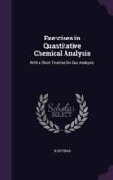 Exercises in Quantitative Chemical Analysis