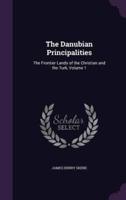 The Danubian Principalities