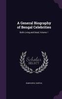 A General Biography of Bengal Celebrities