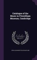 Catalogue of the Music in Fitzwilliam Museum, Cambridge