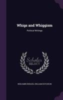 Whigs and Whiggism