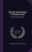 The Life and Writings of Thomas Paine