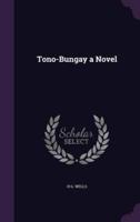 Tono-Bungay a Novel