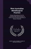 West Australian Metallurgical Practice