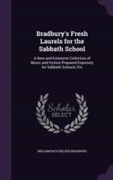Bradbury's Fresh Laurels for the Sabbath School