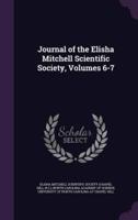 Journal of the Elisha Mitchell Scientific Society, Volumes 6-7