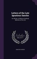 Letters of the Late Ignatious Sancho